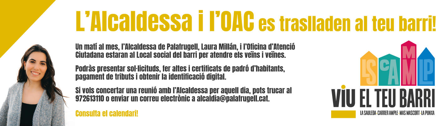 L'Alcaldessa i l'OAC es traslladen al teu barri. Consulta el calendari