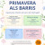 Primavera als barris